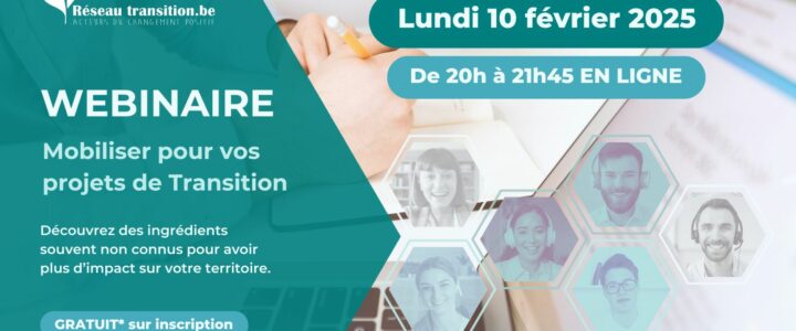 WEBINAIRE : Mobiliser pour vos projets de Transition – 10 février 2025