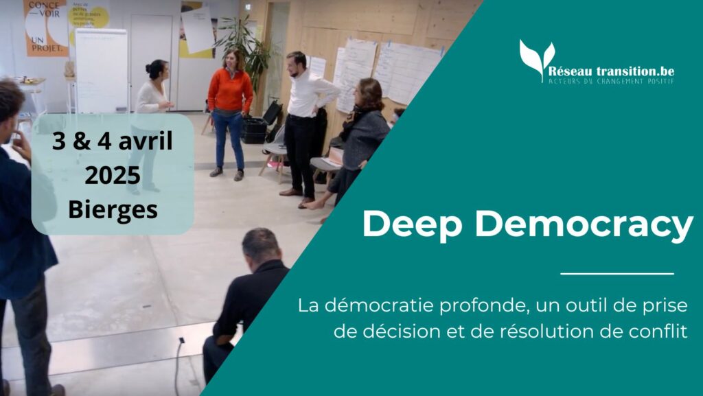 Formation : Démocratie Profonde - Bierges les 3 et 4 avril 2025