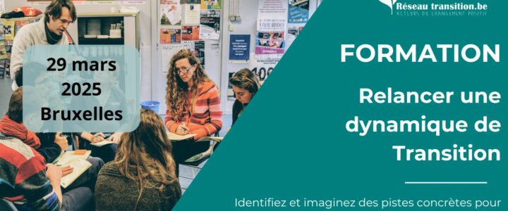 FORMATION : Relancer une dynamique de Transition – 29 mars 2025 – Bruxelles